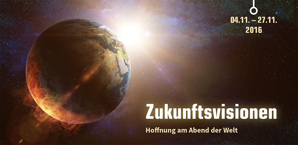 Zukunftsvisionen –  Hoffnung am Abend der Welt