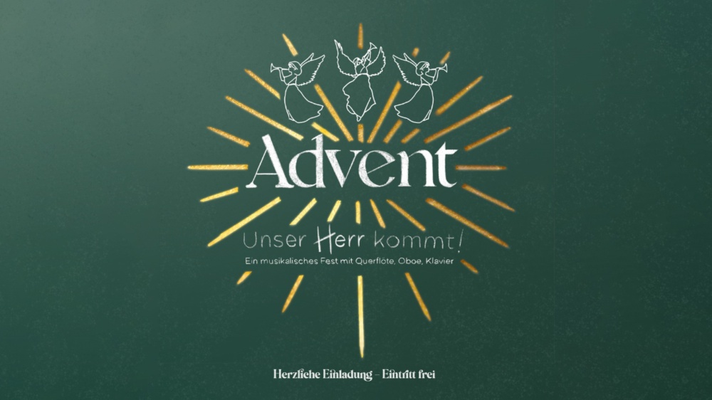 Advent – Unser Herr kommt!
